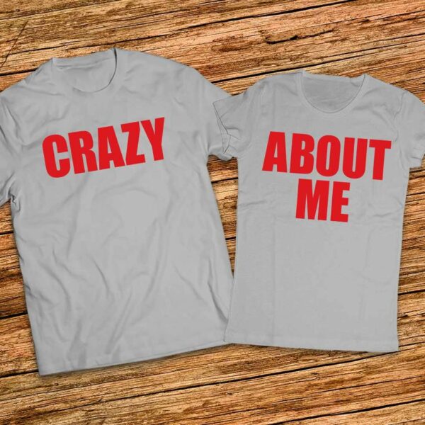 Забавни тениски Комплект за мъж и жена - Crazy About Me - Image 2