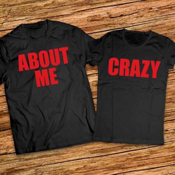 Комплект тениски за мъж и жена - Crazy About Me - Image 3
