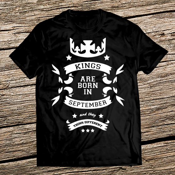 Тениска за рожден ден - Кралете са родени през Септември и мислят различно