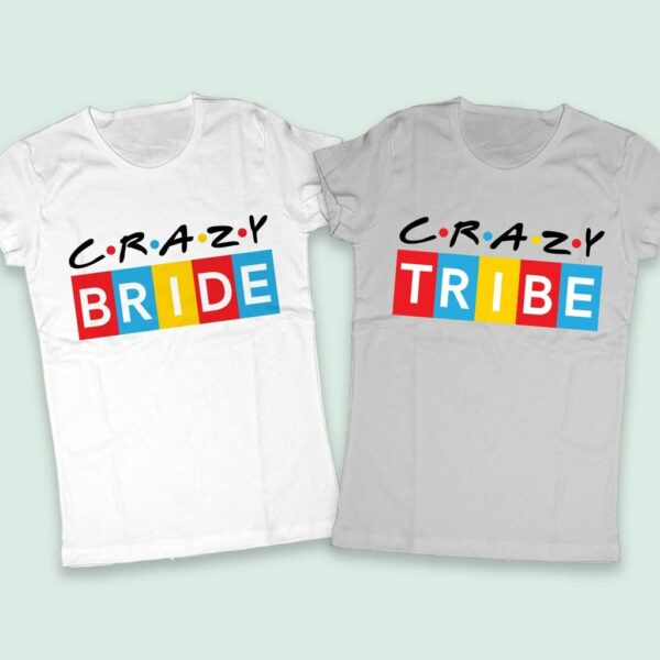 Дамски тениски за Моминко парти CRAZY BRIDE & CRAZY TRIBE - Image 3