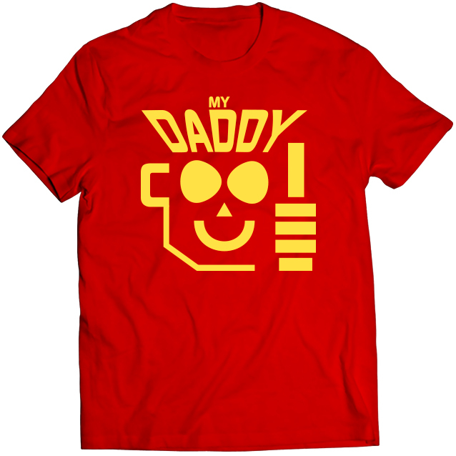 Тениска с щампа - My Daddy Cool