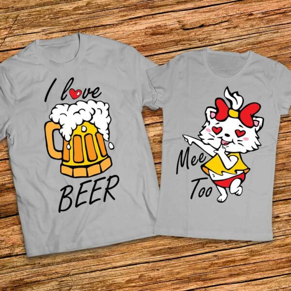 За Феновете на Бирата - Забавни тениски за двойки I love Beer - Me too - Image 2