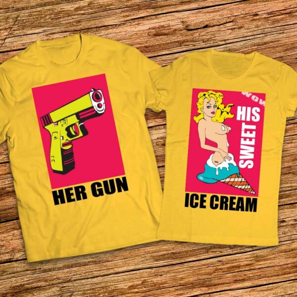 Прекрасен подарък за двама - Тениски с щампи Her Gun - His Sweet IceCream