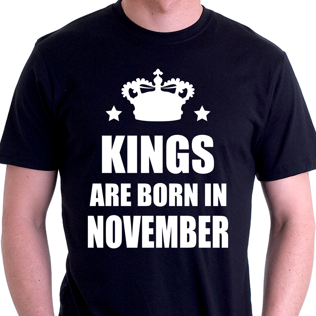 Тениска за родените през Ноември - Kings are born in November