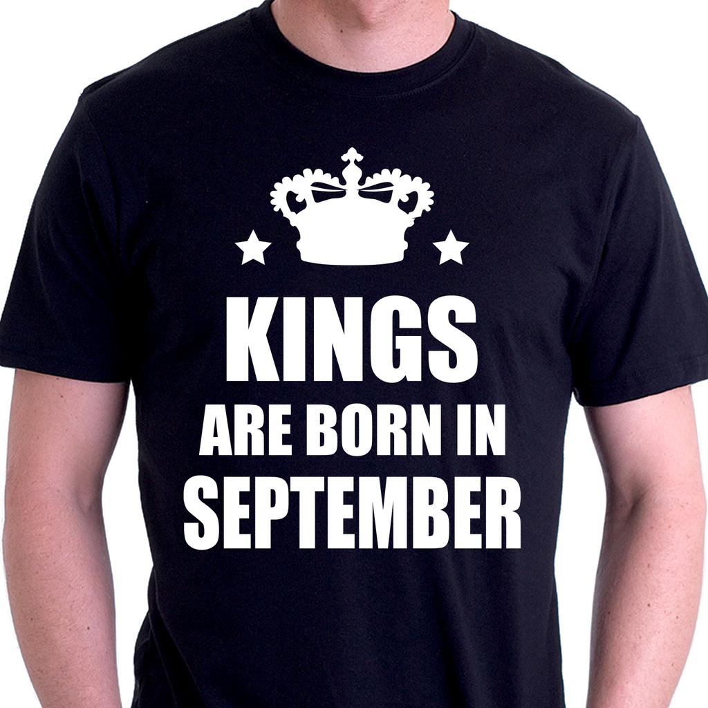 Тениска за родените през Септември - Kings are born in September