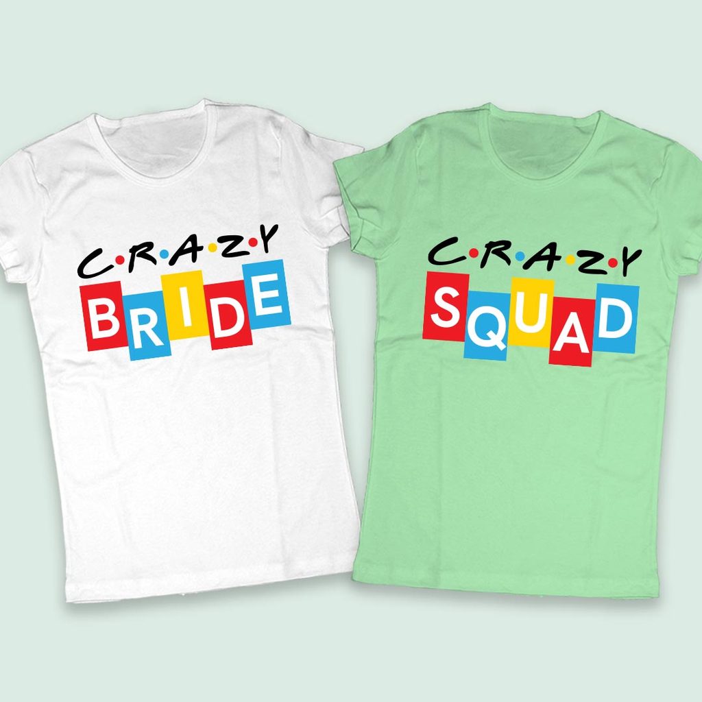 Весели тениски за Моминко парти Crazy Bride & Crazy Squad