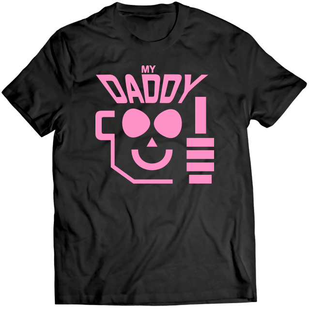 Тениска с щампа - My Daddy Cool 2