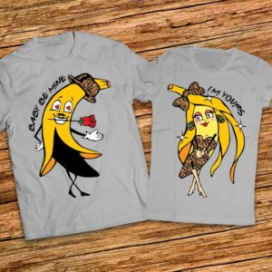 Тениски за влюбени с банани - Baby Be Mine