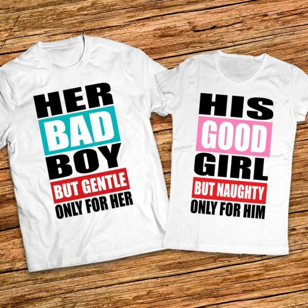Комплект за него и нея - Тениски с щампа Her Bad Boy - His Good Girl - Image 3