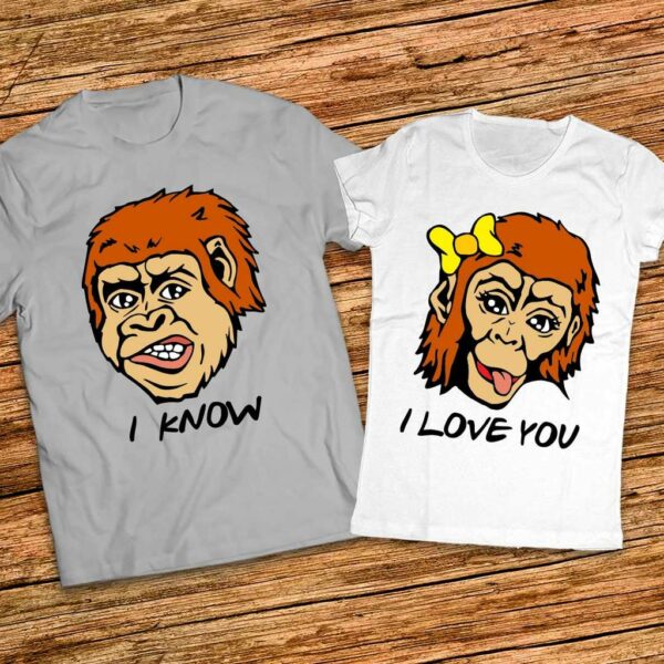 Тениски за двама  I love you - I Know - Забавен Подарък за влюбени