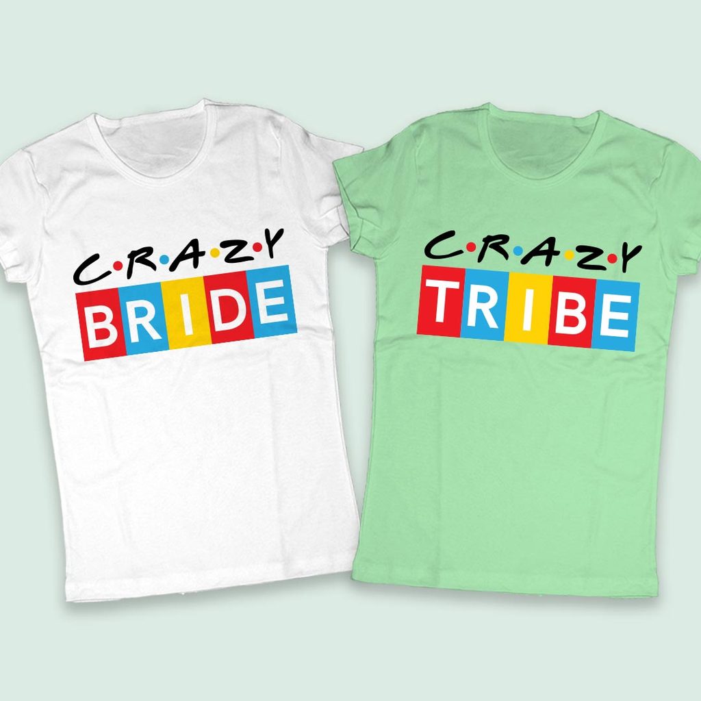 Дамски тениски за Моминко парти CRAZY BRIDE & CRAZY TRIBE