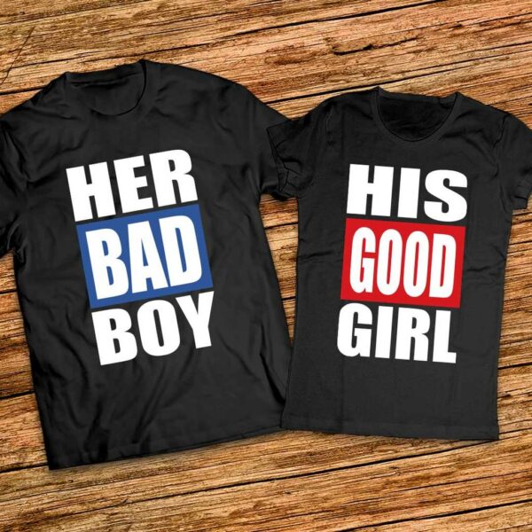 Тениски с надписи за двойки - Her Bad Boy - His Good Girl