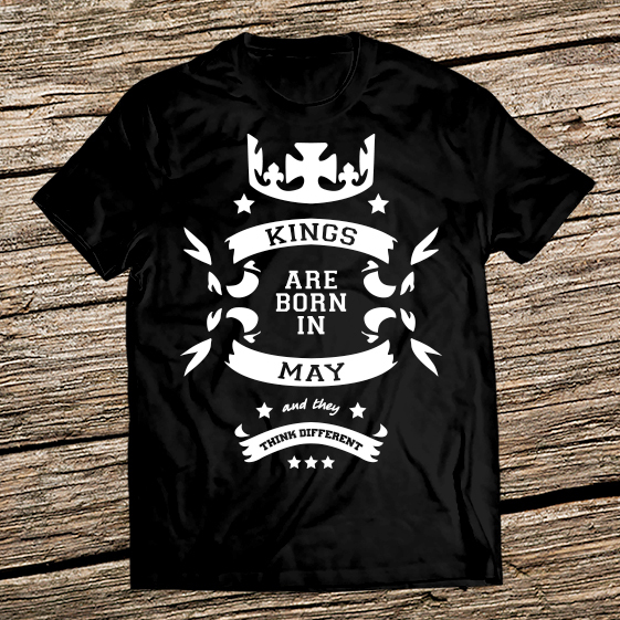 Тениска за рожден ден - Кралете са родени през Май и мислят различно
