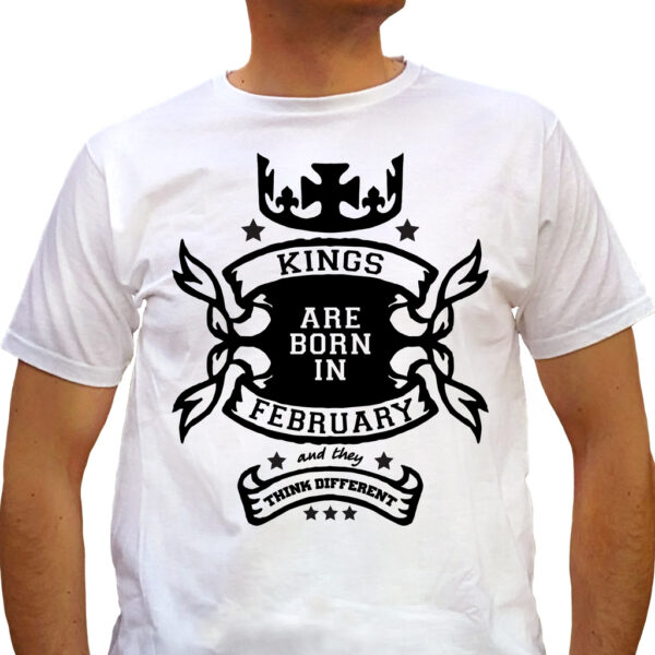 Тениска за рожден ден - Кралете са родени през Февруари мислят различно
