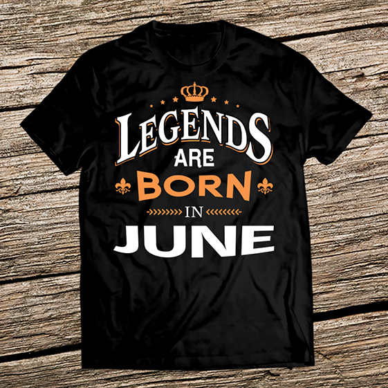 Тениска за рожден ден - Легендите са родени през Юни