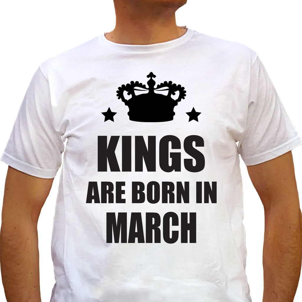 Тениска за рожениците през Март - Kings are born in March - white