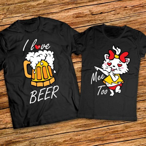 За Феновете на Бирата - Забавни тениски за двойки I love Beer - Me too - Image 4