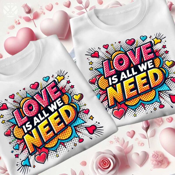 Тениски за двойки Love Is All We Need - Image 7