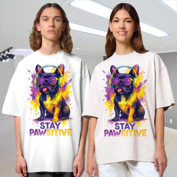 Stay Pawsitive – Unisex OVERSIZED тениска с френски булдог и арт вайб - Image 8