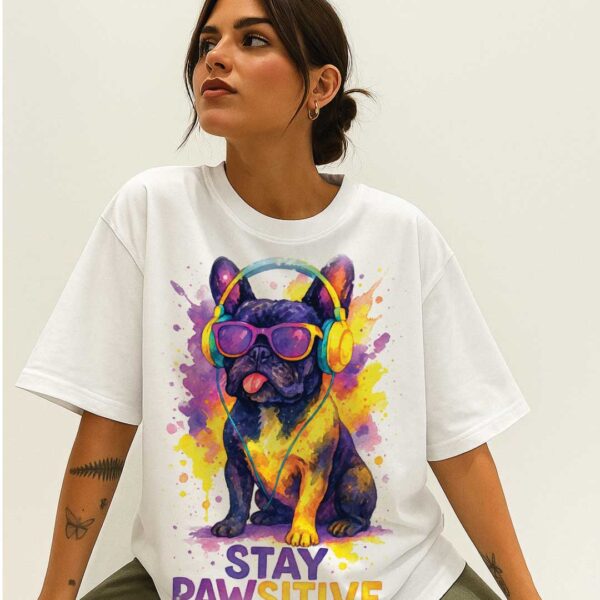 Stay Pawsitive – Unisex OVERSIZED тениска с френски булдог и арт вайб - Image 4